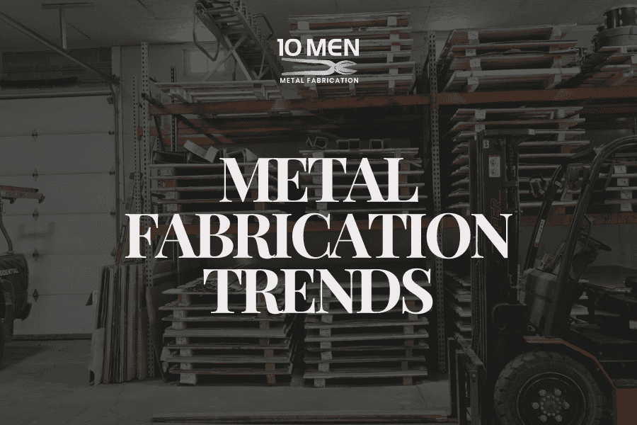 Metal Fabrication Trends